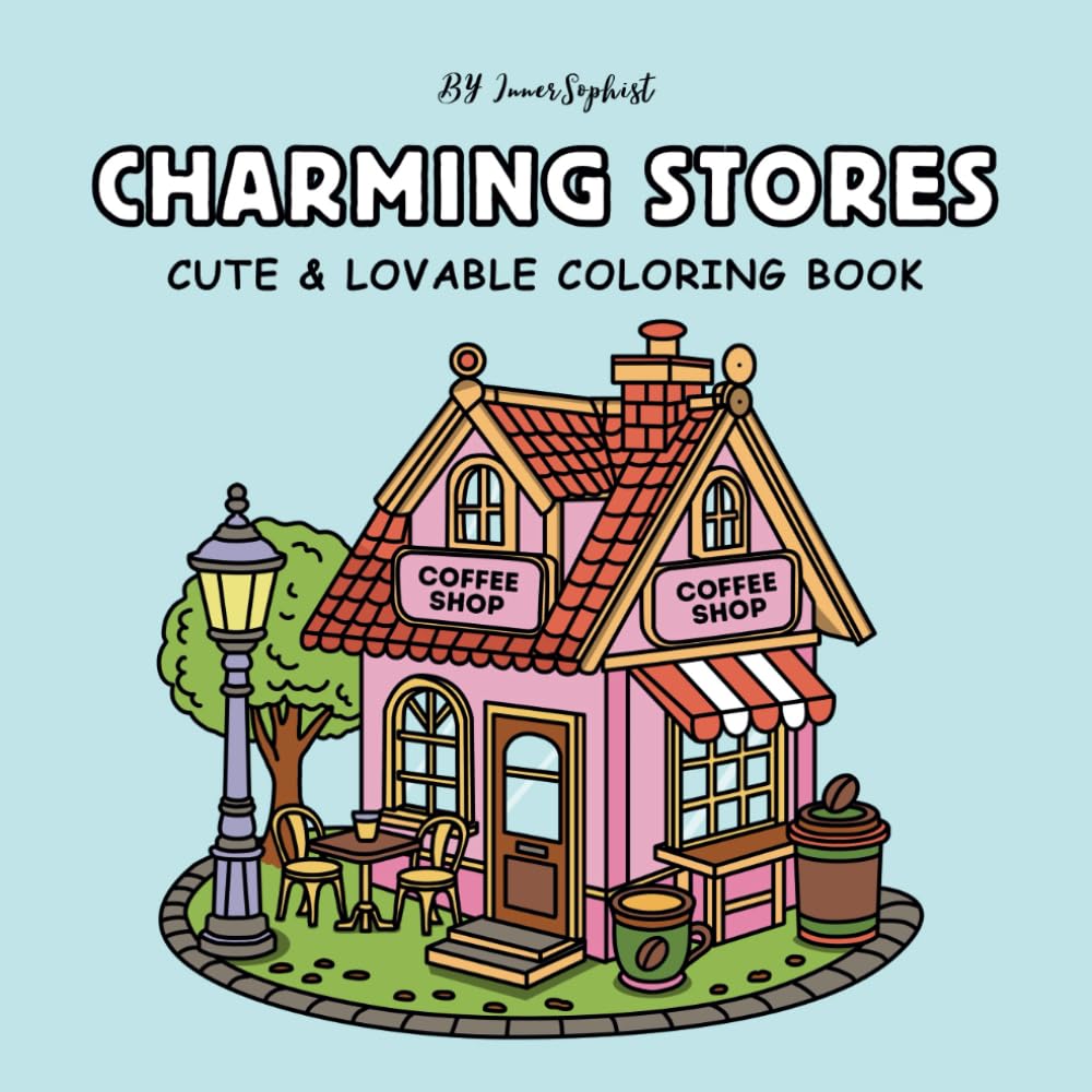 Captivating Shops: A A laugh Coloring Stock for Adults with Hand-Drawn Storefronts and Comfortable Scenes: Step right into a International of Captivating Shops with 45 Hand-Drawn … for Rigidity Vacay and Ingenious Rest